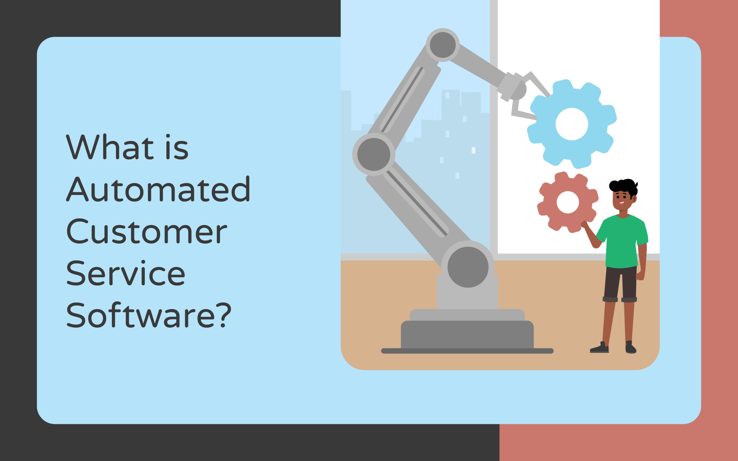 What is Automated Customer Service Software