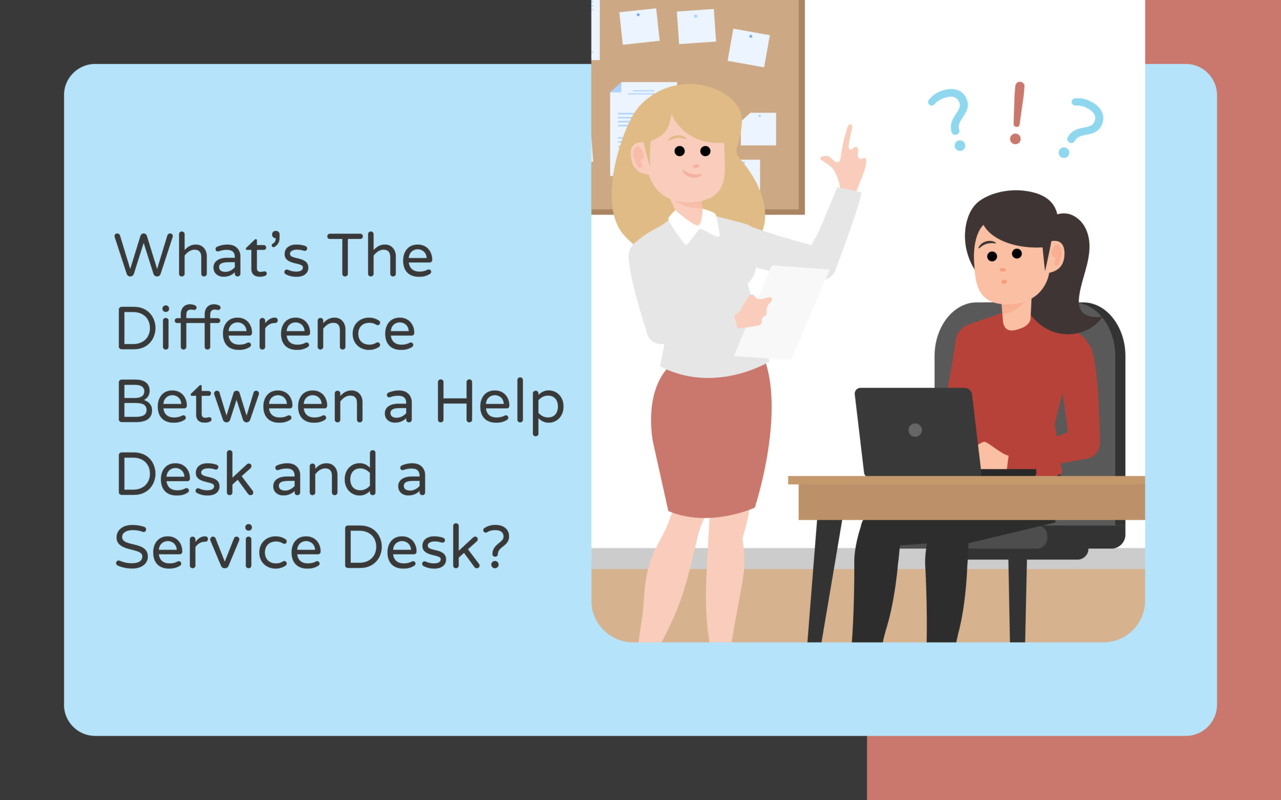 What’s The Difference Between a Help Desk and a Service Desk Cover