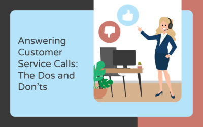 Answering Customer Service Calls: The Dos and Don’ts